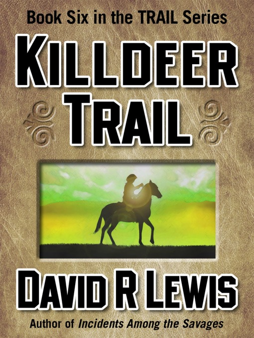 Title details for Killdeer Trail by David R Lewis - Available